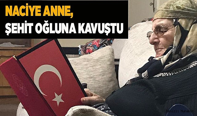 Naciye anne, şehit oğluna kavuştu