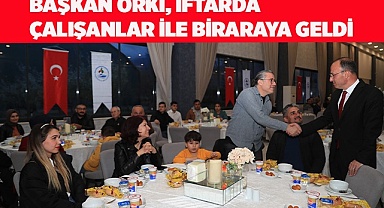 BAŞKAN ÖRKİ, PERSONELDEN HELALLİK İSTEDİ
