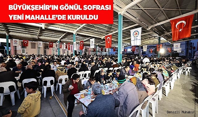 Büyükşehir’in gönül sofrası Yeni Mahalle’de kuruldu