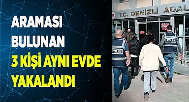 Denizli’de kesinleşmiş hapis cezasıyla aranan 3 kişi yakalandı