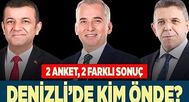 DENİZLİ’DE KİM ÖNDE?