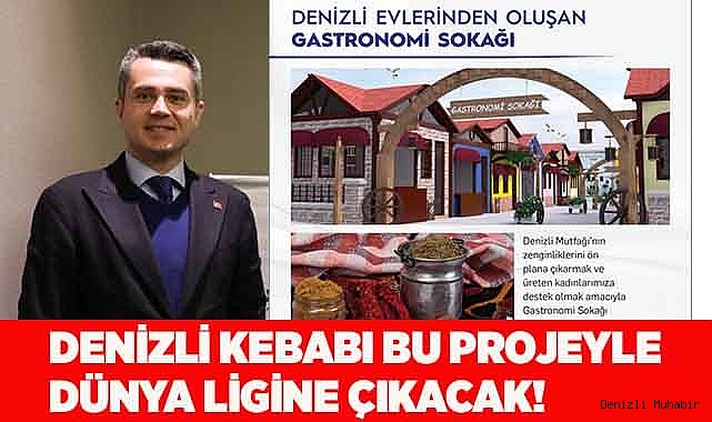 DENİZLİ KEBABI BU PROJEYLE DÜNYA LİGİNE ÇIKACAK!
