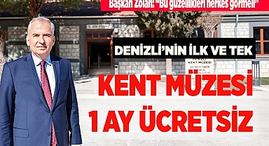 DENİZLİ KENT MÜZESİ 1 AY ÜCRETSİZ