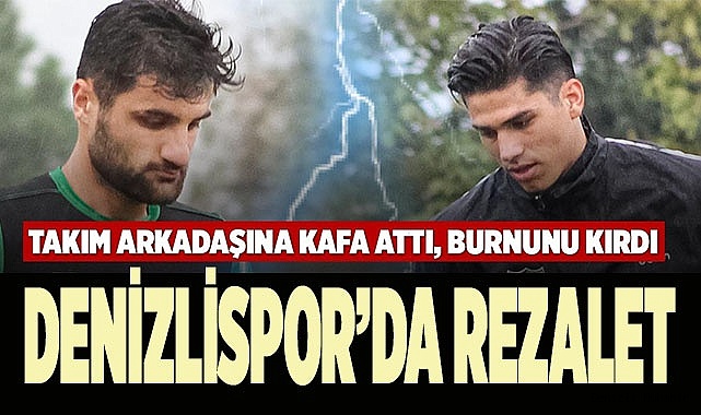 DENİZLİSPOR'DA REZALET