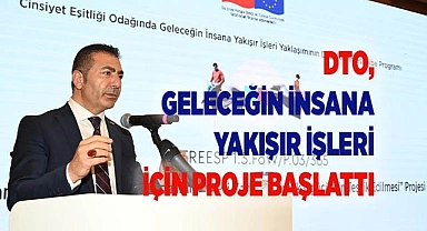 DTO, GELECEĞİN İNSANA YAKIŞIR İŞLERİ İÇİN PROJE BAŞLATTI