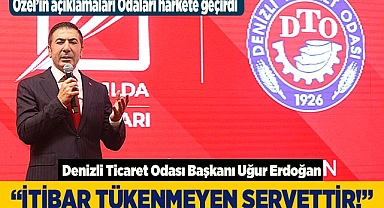ERDOĞAN:  “İTİBAR TÜKENMEYEN SERVETTİR!"