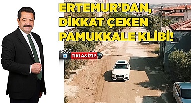 ERTEMUR'DAN, DİKKAT ÇEKEN PAMUKKALE KLİBİ