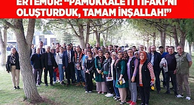 ERTEMUR: “PAMUKKALE İTTİFAKI’NI OLUŞTURDUK, TAMAM İNŞALLAH!”