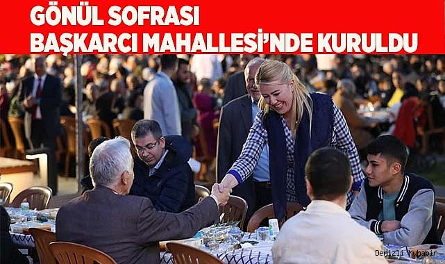 GÖNÜL SOFRASI BAŞKARCI MAHALLESİ’NDE KURULDU