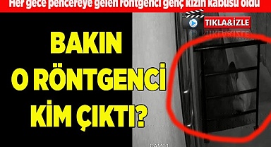 Her gece pencereye gelen röntgenci genç kızın kabusu oldu