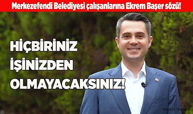 HİÇBİRİNİZ İŞİNİZDEN OLMAYACAKSINIZ!