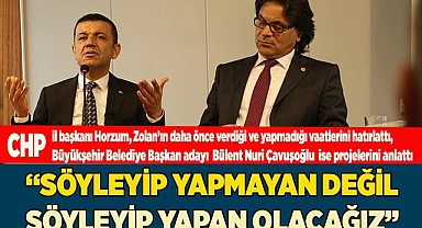 HORZUM YEREL YÖNETİMİ ELEŞTİRDİ, ÇAVUŞOĞLU HEDEFLERİNİ ANLATTI