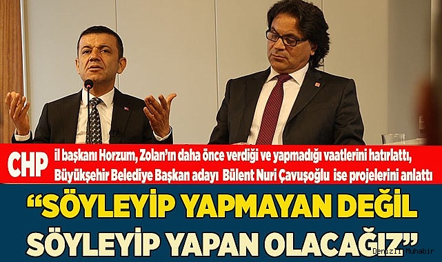 HORZUM YEREL YÖNETİMİ ELEŞTİRDİ, ÇAVUŞOĞLU HEDEFLERİNİ ANLATTI