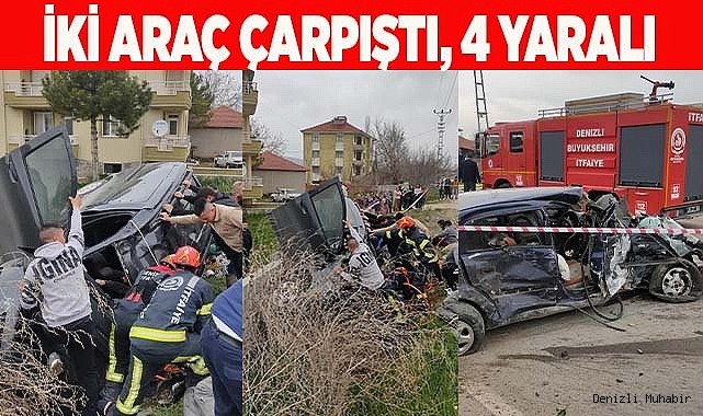 İki aracın çarpıştığı kazada 4 kişi yaralandı