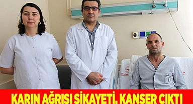 Karın ağrısı şikayeti, kanser çıktı