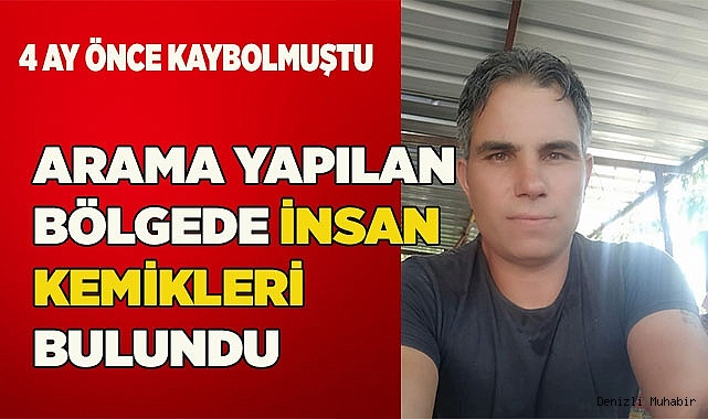 Kayıp işçinin arandığı bölgede insan kemikleri bulundu