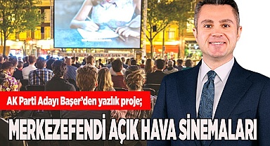 MERKEZEFENDİ AÇIK HAVA SİNEMALARI