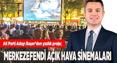 MERKEZEFENDİ AÇIK HAVA SİNEMALARI