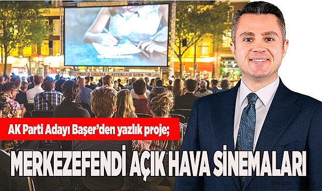MERKEZEFENDİ AÇIK HAVA SİNEMALARI