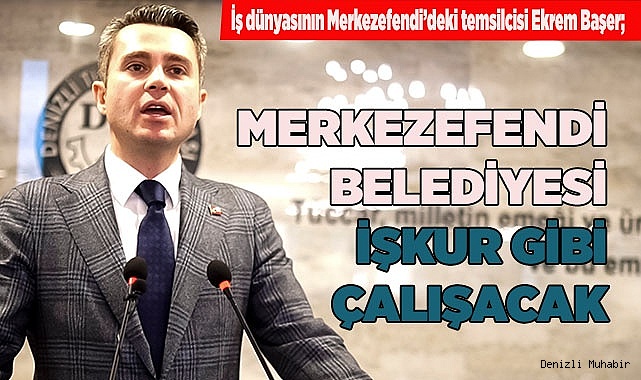 MERKEZEFENDİ BELEDİYESİ  İŞKUR GİBİ ÇALIŞACAK