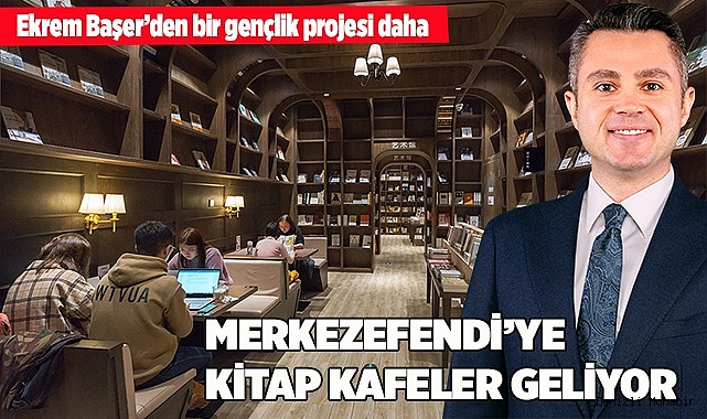 MERKEZEFENDİ’YE KİTAP KAFELER GELİYOR