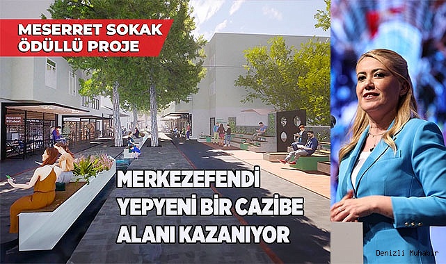 MERKEZEFENDİ YEPYENİ BİR CAZİBE ALANI KAZANIYOR