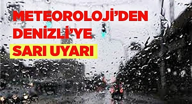 Meteoroloji Denizli için sarı uyarı verdi