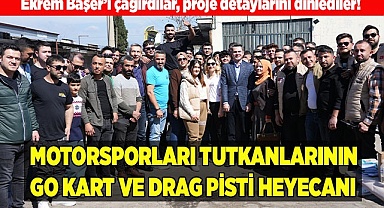 MOTORSPORLARI TUTKANLARININ GO KART VE DRAG PİSTİ HEYECANI