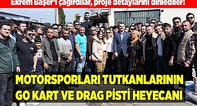 MOTORSPORLARI TUTKANLARININ GO KART VE DRAG PİSTİ HEYECANI