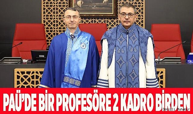 Pamukkale Üniversitesi'nde bir profesöre 2 kadro