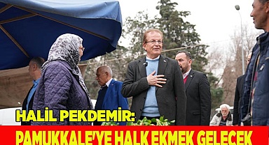 PAMUKKALE'YE HALK EKMEK GELECEK
