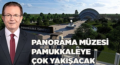 PANORAMA MÜZESİ  PAMUKKALEYE  ÇOK YAKIŞACAK