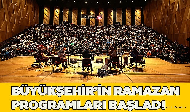 Ramazan geceleri Büyükşehir ile dolu dolu geçiyor