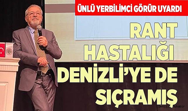 RANT HASTALIĞI  DENİZLİ’YE DE SIÇRAMIŞ