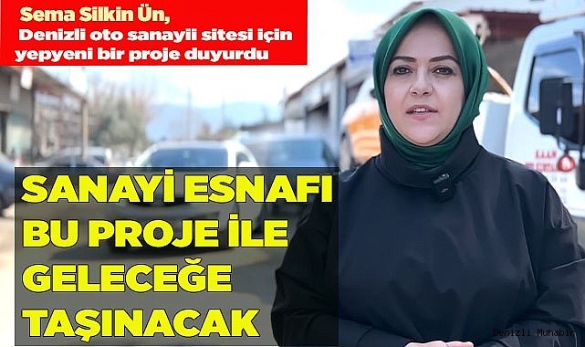 Sanayi esnafı bu proje ile geleceğe taşınacak