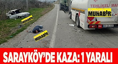 Sarayköy’de otomobil ve tanker çarpıştı 1 yaralı