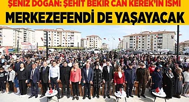 ŞEHİT BEKİR CAN KEREK PARKI AÇILDI