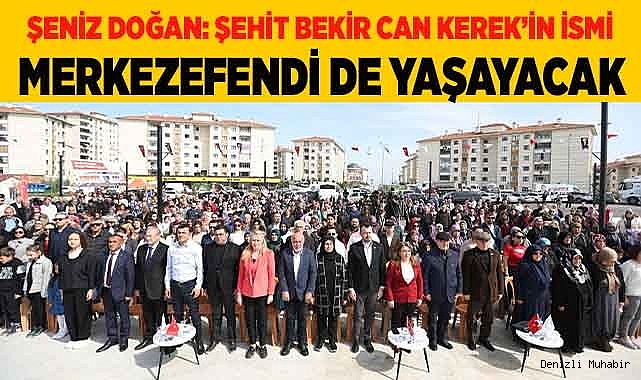 ŞEHİT BEKİR CAN KEREK PARKI AÇILDI