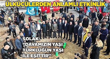 SOLAK: “DAVAMIZIN YAŞI TÜRKLÜĞÜN YAŞI İLE EŞİTTİR”