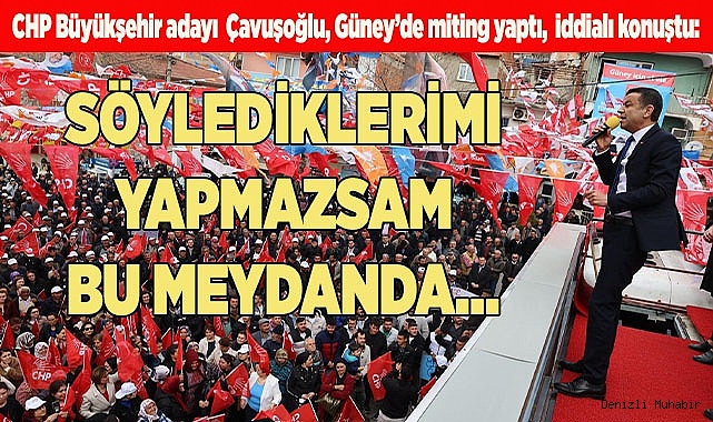 SÖYLEDİKLERİMİ YAPMAZSAM BU MEYDANDA…