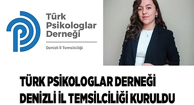 Türk Psikologlar Derneği Denizli İl Temsilciliği Kuruldu