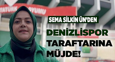 Ün'den Denizlispor taraftarına müjde!