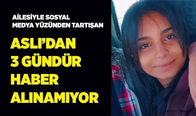 Aslı’dan 3 gündür haber alınamıyor