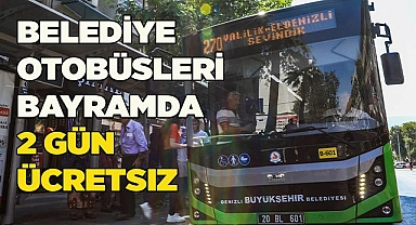 Belediye otobüsleri bayramda 2 gün ücretsiz