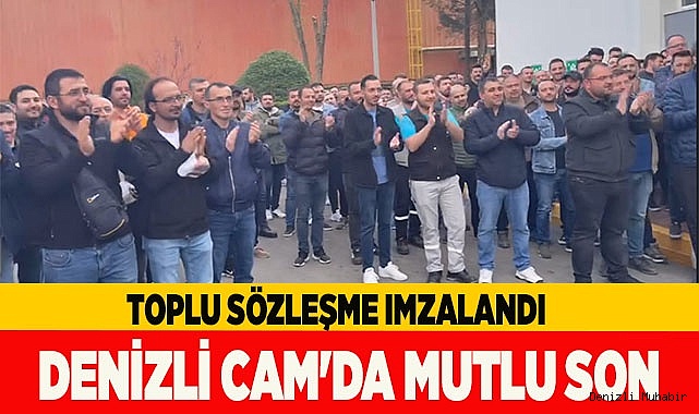 DENİZLİ CAM'DA MUTLU SON