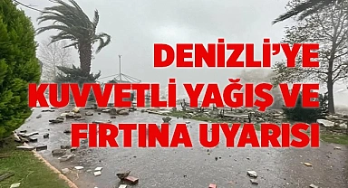 Denizli’ye kuvvetli yağış ve fırtına uyarısı