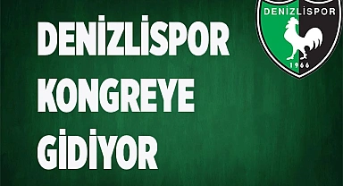 Denizlispor kongre kararı aldı