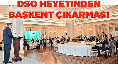 DSO HEYETİNDEN BAŞKENT ÇIKARMASI