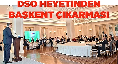 DSO HEYETİNDEN BAŞKENT ÇIKARMASI