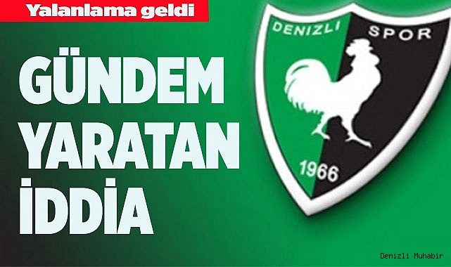 GÜNDEM YARATAN İDDİA